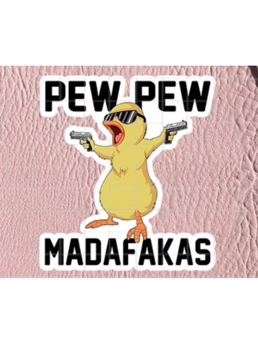 Pew Pew Madafakas 3” Funny Duck Sticker Decal for Laptops & More